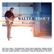 TROUT, WALTER  - WE RE ALL IN THIS TOGEHTER Online