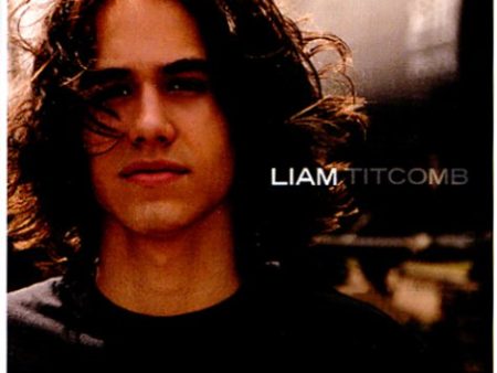 TITCOMB, LIAM - LIAM TITCOMB (W 1 HIDDEN TRACK) Hot on Sale