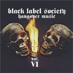 WYLDE, ZAKK - BLACK LABEL SOCI - HANGOVER MUSIC - VOLUME VI For Discount